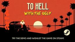 To Hell With The Ugly - Tựa game Indie độc đáo khắc họa bầu không khí những năm 50