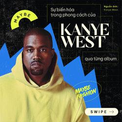 Sự biến hóa trong phong cách của Kanye West qua từng album