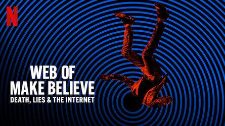 Web of Make Believe: Death, Lies and the Internet - Phim tài liệu gây sốc về giới lừa đảo trên mạng