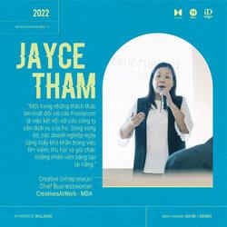 Jayce Tham: ‘Có nhiều cơ hội hơn dành cho freelancer ngành sáng tạo trong thời đại sắp tới.’