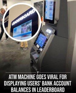 Chiếc máy ATM thể hiện bảng xếp hạng số dư xem ai là người có nhiều tiền nhất