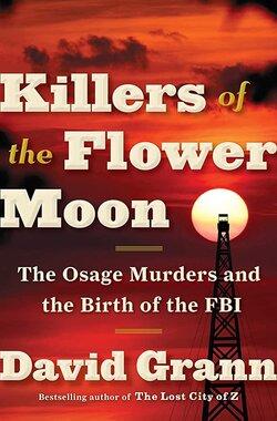 ‘Killers of the Flower Moon’ của Martin Scorsese sắp ra mắt - Tìm hiểu vụ thảm sát tộc người Osage vì ‘vàng đen’